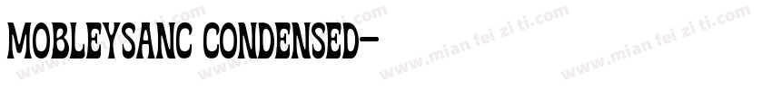 mobleysanc condensed字体转换